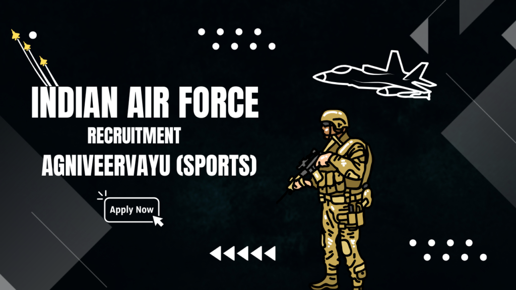 Air Force Agniveervayu (Sports) notification out