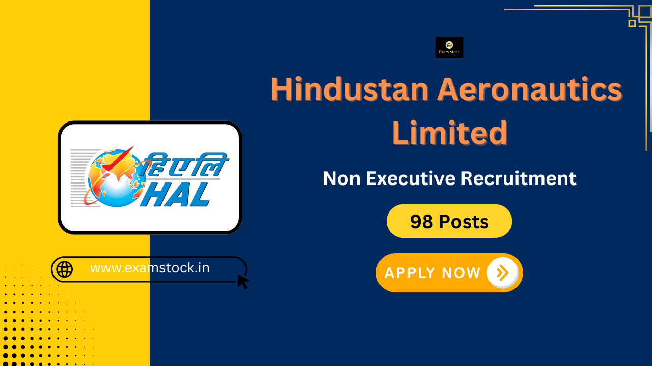 HAL Non-Executive Recruitment 2025: Apply Online for 98 Vacancies
