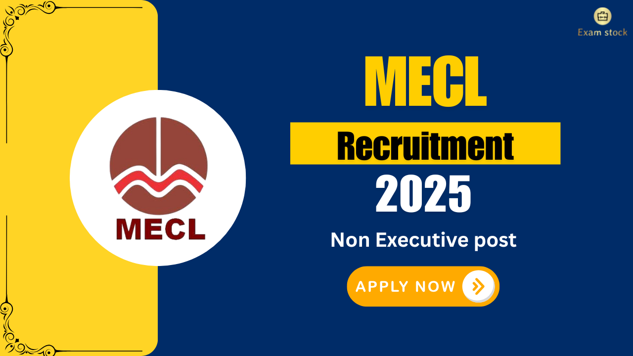 MECL Non‑Executive Recruitment 2025: Notification Out for 108 Posts – Apply Online