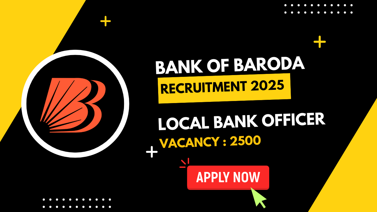Bank of Baroda LBO Recruitment 2025