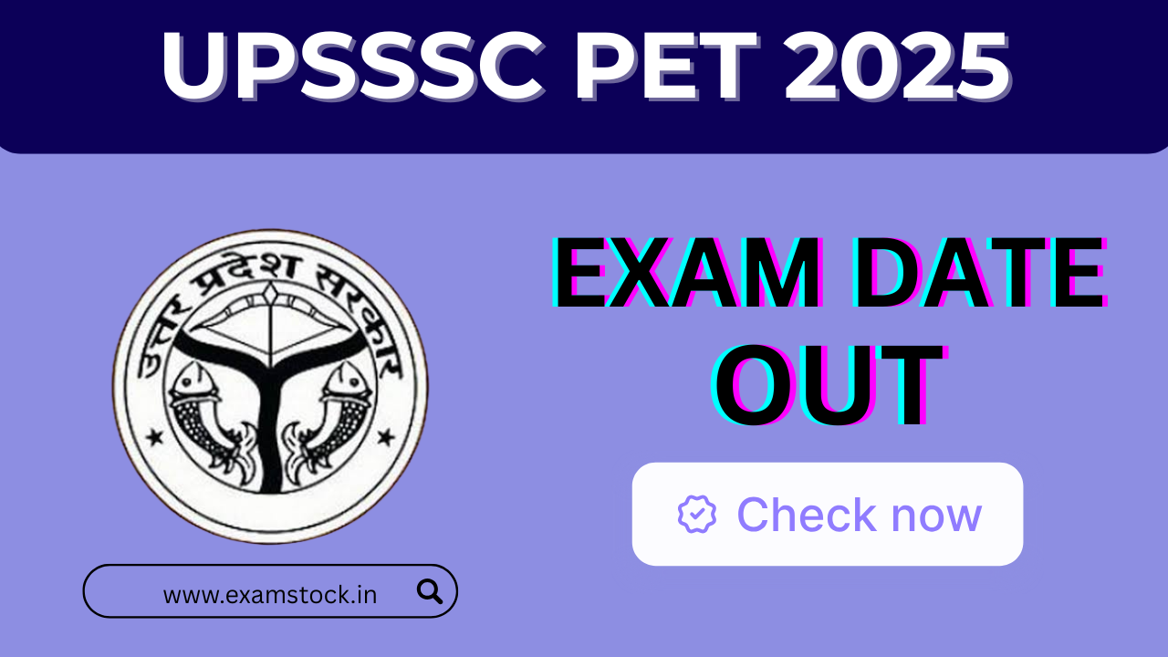 UPSSSC PET 2025 Exam Date Announced