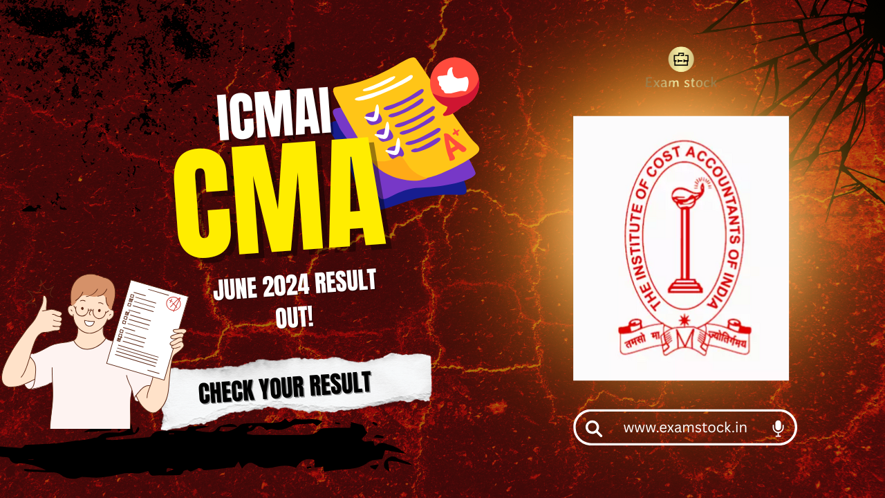 ICMAI CMA Final Exam June 2025 Result