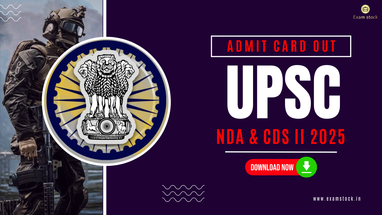 UPSC NDA & CDS 2 Admit Card 2025 Out