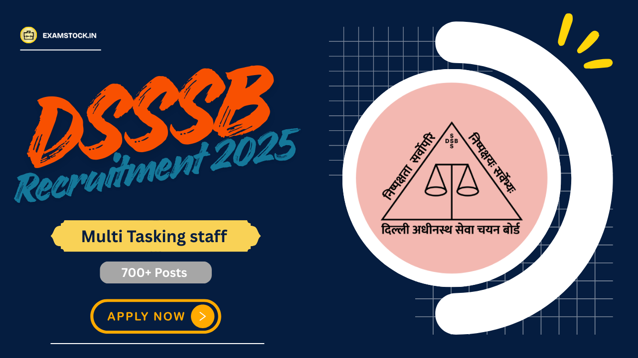 DSSSB Recruitment 2025: Apply Online for 714 MTS Posts