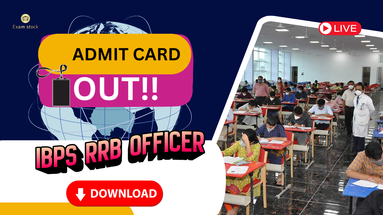 IBPS RRB Officer Scale-I Admit Card 2025